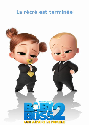 THE BOSS BABY 2 : FAMILY BUSINESS
