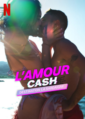 L Amour Cash : Destination La Sardaigne
