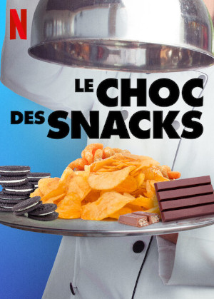 Le Choc Des Snacks