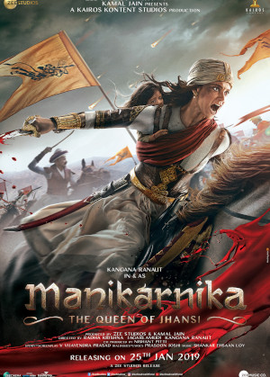 Manikarnika : The Queen Of Jhansi