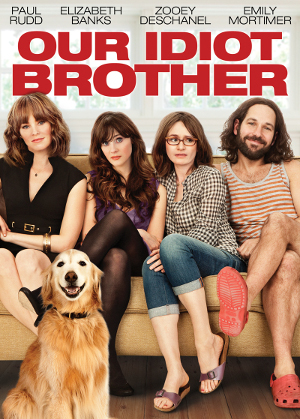 OUR IDIOT BROTHER