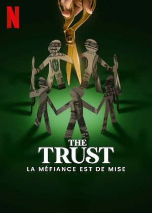 The Trust : La MÉfiance Est De Mise