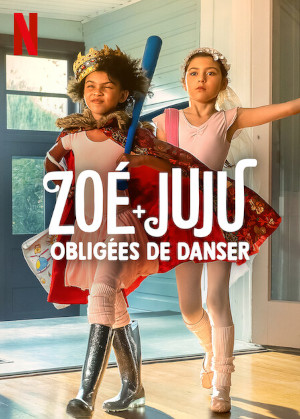 Zoe + Juju : Obligees De Danser