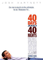40 DAYS AND 40 NIGHTS