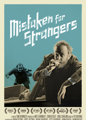 MISTAKEN FOR STRANGERS